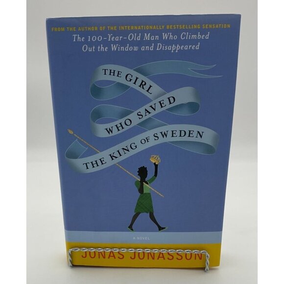 The Girl Who Saved The King Of Sweden By Jonas Jonasson Hardcover Dust Jacket - Picture 5 of 5